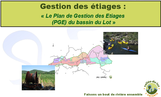 le Plan de Gestion des Etiages du bassin du Lot (PGE Lot)
